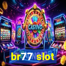 br77 slot